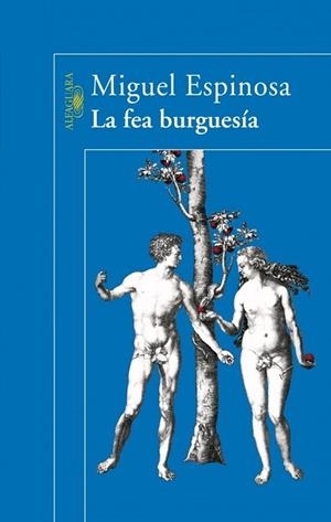 FEA BURGUESIA, LA | 9788420469843 | ESPINOSA, MIGUEL | Llibreria Drac - Llibreria d'Olot | Comprar llibres en català i castellà online