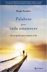 PALABRAS PARA CADA AMANECER | 9788478718016 | PRATHER, HUGH | Llibreria Drac - Librería de Olot | Comprar libros en catalán y castellano online