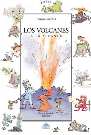 VOLCANES A TU ALCANCE, LOS | 9788497542326 | MICHEL, FRANÇOIS | Llibreria Drac - Llibreria d'Olot | Comprar llibres en català i castellà online