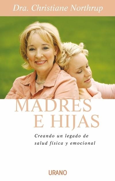 MADRES E HIJAS | 9788479536220 | NORTHRUP, DRA.CHRISTIANE | Llibreria Drac - Llibreria d'Olot | Comprar llibres en català i castellà online