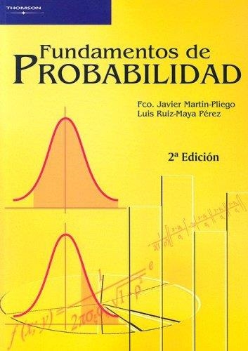 FUNDAMENTOS DE PROBABILIDAD | 9788497325004 | MARTIN-PLIEGO LOPEZ, FRANCISCO JAVIER | Llibreria Drac - Llibreria d'Olot | Comprar llibres en català i castellà online