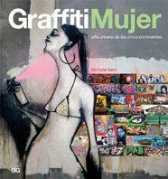 GRAFFITI MUJER | 9788425221071 | GANZ, NICHOLAS | Llibreria Drac - Llibreria d'Olot | Comprar llibres en català i castellà online