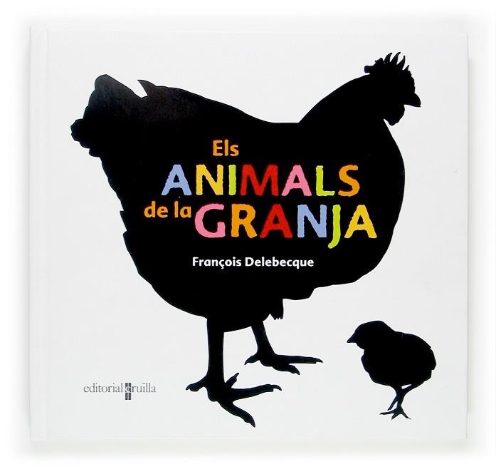 ANIMALS DE LA GRANJA. ELS | 9788466114219 | DELEBECQUE, FRANCOIS | Llibreria Drac - Llibreria d'Olot | Comprar llibres en català i castellà online