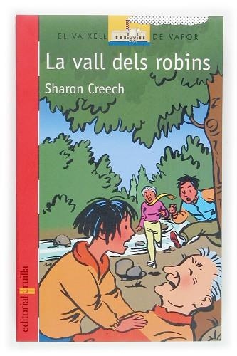 VALL DELS ROBINS, LA (V.V. VERMELL 136) | 9788466114295 | CREECH, SHARON | Llibreria Drac - Llibreria d'Olot | Comprar llibres en català i castellà online