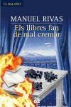 LLIBRES FAN DE MAL CREMAR, ELS | 9788429759143 | RIVAS, MANUEL | Llibreria Drac - Llibreria d'Olot | Comprar llibres en català i castellà online