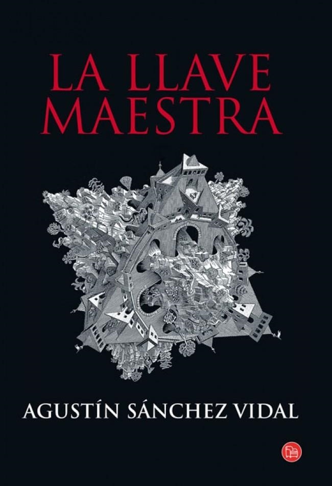 LLAVE MAESTRA, LA  -TD 06 | 9788466319362 | SANCHEZ VIDAL, AGUSTIN | Llibreria Drac - Librería de Olot | Comprar libros en catalán y castellano online