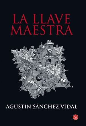 LLAVE MAESTRA, LA  -TD 06 | 9788466319362 | SANCHEZ VIDAL, AGUSTIN | Llibreria Drac - Llibreria d'Olot | Comprar llibres en català i castellà online