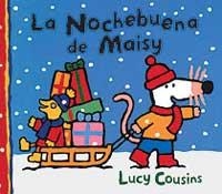 NOCHEBUENA DE MAISY, LA | 9788484881063 | COUSINS, LUCY | Llibreria Drac - Llibreria d'Olot | Comprar llibres en català i castellà online