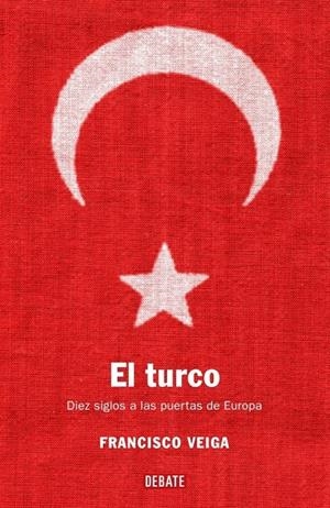 TURCO, EL | 9788483066706 | VEIGA, FRANCISCO | Llibreria Drac - Llibreria d'Olot | Comprar llibres en català i castellà online