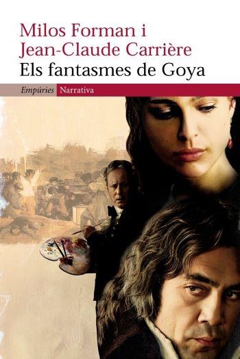 FANTASMES DE GOYA, ELS | 9788497872164 | CARRIERRE, JEAN CLAUDE; FORMAN, MILOS | Llibreria Drac - Llibreria d'Olot | Comprar llibres en català i castellà online