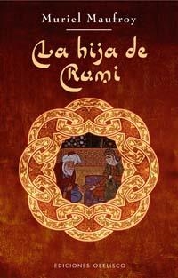 HIJA DE RUMI, LA | 9788497773218 | MAUFROY, MURIEL | Llibreria Drac - Llibreria d'Olot | Comprar llibres en català i castellà online