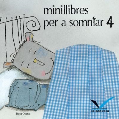 MINILLIBRES PER A SOMNIAR 4 | 9788484645962 | OSUNA, ROSA | Llibreria Drac - Librería de Olot | Comprar libros en catalán y castellano online