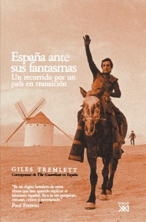 ESPAÑA ANTE SUS FANTASMAS. UN RECORRIDO POR UN PAIS EN TRANS | 9788432312731 | TREMLETT, GILES | Llibreria Drac - Llibreria d'Olot | Comprar llibres en català i castellà online