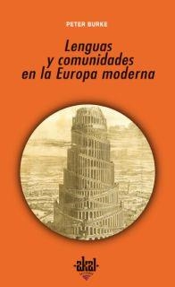 LENGUAS Y COMUNIDADES EN LA EUROPA MODERNA | 9788446023012 | BURKE, PETER | Llibreria Drac - Librería de Olot | Comprar libros en catalán y castellano online