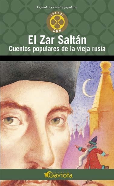 ZAR SALTAN, EL. CUENTOS POPULARES DE LA VIEJA RUSIA | 9788439216551 | AA.VV. | Llibreria Drac - Llibreria d'Olot | Comprar llibres en català i castellà online