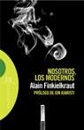 NOSOTROS LOS MODERNOS | 9788474907926 | FINKIELKRAUT, ALAIN | Llibreria Drac - Llibreria d'Olot | Comprar llibres en català i castellà online