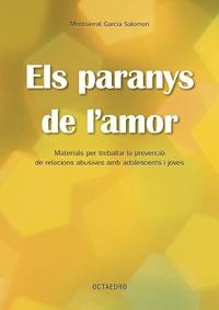 PARANYS DE L'AMOR | 9788480638500 | GARCIA SALOMON, MONTSERRAT | Llibreria Drac - Llibreria d'Olot | Comprar llibres en català i castellà online