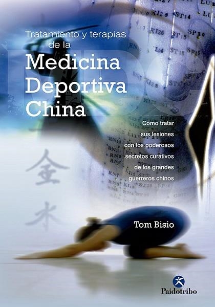 MEDICINA DEPORTIVA CHINA | 9788480199186 | BISIO, TOM | Llibreria Drac - Llibreria d'Olot | Comprar llibres en català i castellà online