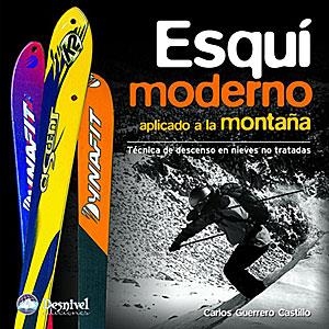 ESQUI MODERNO APLICADO A LA MONTAÑA.TECNICA DE DESCENSO EN.. | 9788498290592 | GUERRERO, CARLOS | Llibreria Drac - Llibreria d'Olot | Comprar llibres en català i castellà online