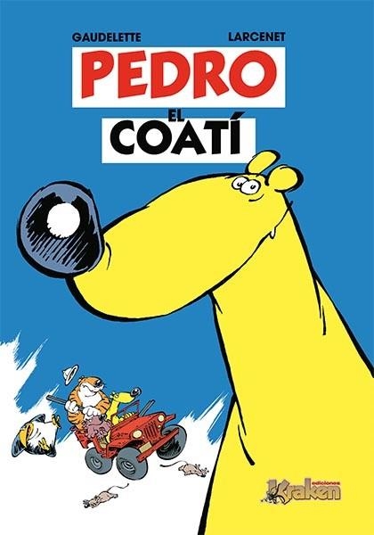 PEDRO EL COATI 1 | 9788493538118 | GAUDELETTE, MICHEL | Llibreria Drac - Llibreria d'Olot | Comprar llibres en català i castellà online