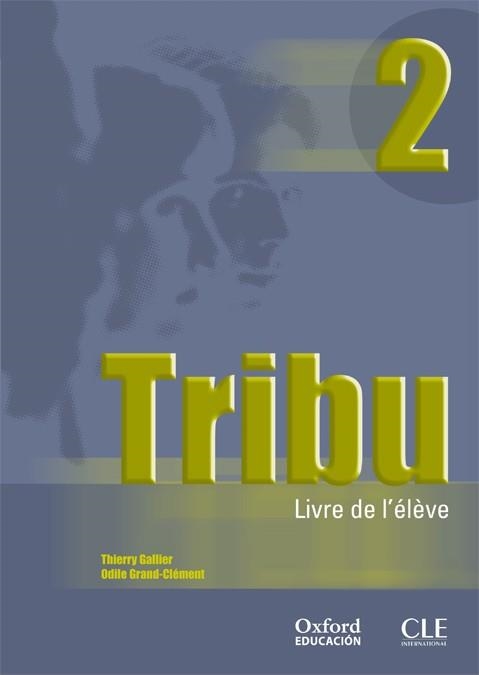 TRIBU 2 BACH LIBRO DEL ALUMNO | 9788467305128 | GALLIER, THIERRY | Llibreria Drac - Llibreria d'Olot | Comprar llibres en català i castellà online