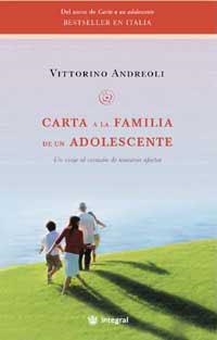 CARTA A LA FAMILIA DE UN ADOLESCENTE | 9788478718535 | ANDREOLI, VITORINO | Llibreria Drac - Librería de Olot | Comprar libros en catalán y castellano online