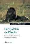 PER L'AFRICA DE L'INDIC (KENYA, TANZANIA... | 9788484379119 | MALUQUER, JOAQUIM | Llibreria Drac - Llibreria d'Olot | Comprar llibres en català i castellà online