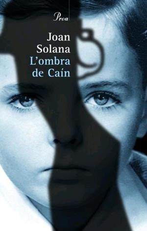 OMBRA DE CAIN, L' | 9788484379003 | SOLANA, JOAN | Llibreria Drac - Llibreria d'Olot | Comprar llibres en català i castellà online