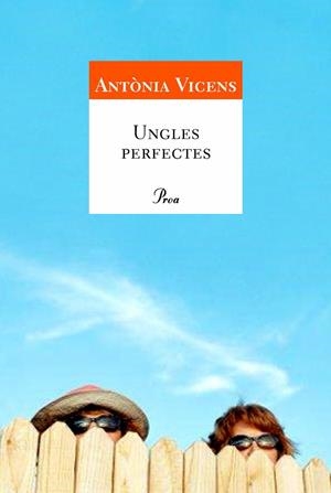 UNGLES PERFECTES | 9788484379331 | VICENS, ANTONIA | Llibreria Drac - Librería de Olot | Comprar libros en catalán y castellano online