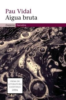 AIGUA BRUTA | 9788497872263 | VIDAL, PAU | Llibreria Drac - Llibreria d'Olot | Comprar llibres en català i castellà online