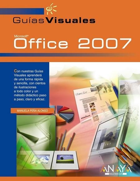 OFFICE 2007 | 9788441521438 | PEÑA ALONSO, MANUELA | Llibreria Drac - Librería de Olot | Comprar libros en catalán y castellano online