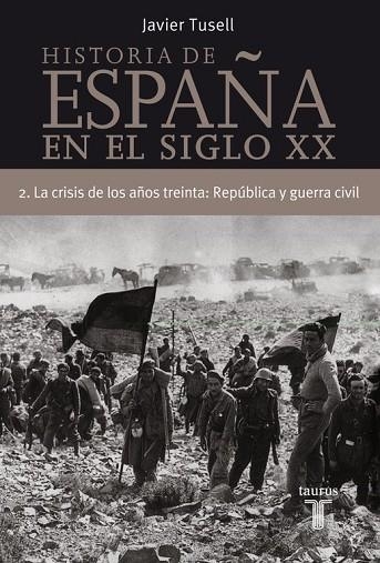 HISTORIA DE ESPAÑA EN EL SIGLO XX VOL.2 CRISIS DE LOS AÑOS30 | 9788430606306 | TUSELL, JAVIER | Llibreria Drac - Llibreria d'Olot | Comprar llibres en català i castellà online