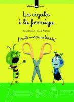 CIGALA I LA FORMIGA, LA (FAULES) | 9788424624873 | BOFARULL, NOE / ARANDA, RICARD | Llibreria Drac - Llibreria d'Olot | Comprar llibres en català i castellà online