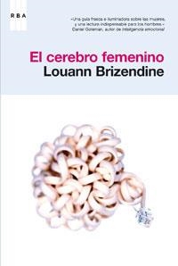 CEREBRO FEMENINO, EL | 9788478719099 | BRIZENDINE, LOUANN | Llibreria Drac - Librería de Olot | Comprar libros en catalán y castellano online