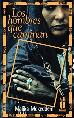 HOMBRES QUE CAMINAN, LOS | 9788481361551 | MOKEDDEM, MALIKA | Llibreria Drac - Llibreria d'Olot | Comprar llibres en català i castellà online