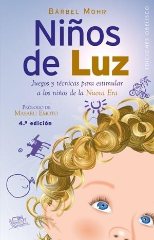 NIÑOS DE LUZ | 9788497773492 | MOHR, BARBEL | Llibreria Drac - Llibreria d'Olot | Comprar llibres en català i castellà online