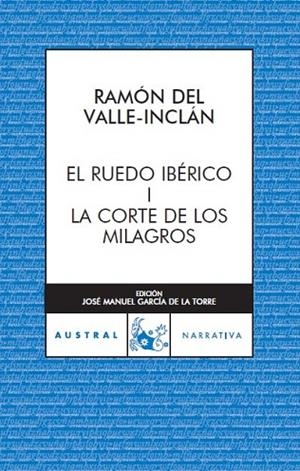 RUEDO IBERICO / CORTE DE LOS MILAGROS, LA | 9788467023442 | VALLE-INCLAN, RAMON DEL | Llibreria Drac - Llibreria d'Olot | Comprar llibres en català i castellà online