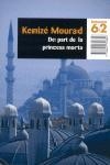 DE PART DE LA PRINCESA MORTA | 9788429758856 | MOURAD, KENIZE | Llibreria Drac - Llibreria d'Olot | Comprar llibres en català i castellà online