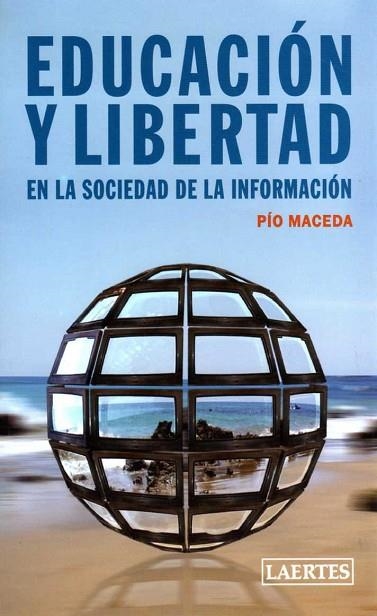 EDUCACION Y LIBERTAD EN LA SOCIEDAD DE LA INFORMACION | 9788475845883 | MACEDA, PÍO | Llibreria Drac - Llibreria d'Olot | Comprar llibres en català i castellà online