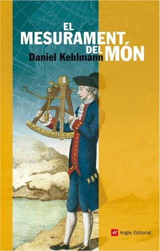 MESURAMENT DEL MON, EL | 9788496521643 | KEHLMANN, DANIEL | Llibreria Drac - Llibreria d'Olot | Comprar llibres en català i castellà online