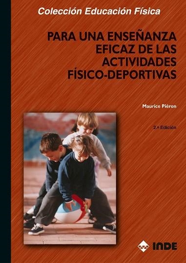 PARA UNA ENSEÑANZA EFICAZ DE LAS ACTIVIDADES FISICO-DEPORTIV | 9788487330988 | PIERON, MAURICE | Llibreria Drac - Llibreria d'Olot | Comprar llibres en català i castellà online