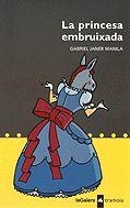 PRINCESA EMBRUIXADA, LA | 9788424609665 | JANER MANILA, GABRIEL | Llibreria Drac - Llibreria d'Olot | Comprar llibres en català i castellà online