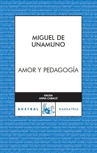 AMOR Y PEDAGOGÍA | 9788467023497 | UNAMUNO, MIGUEL DE | Llibreria Drac - Llibreria d'Olot | Comprar llibres en català i castellà online