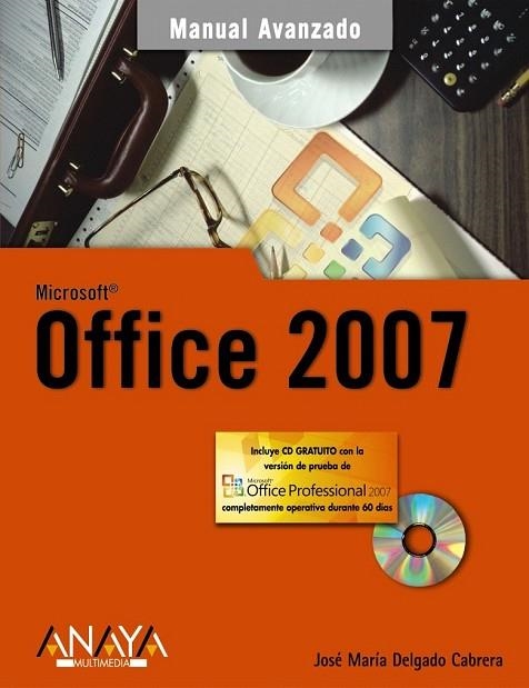 OFFICE 2007 | 9788441521520 | DELGADO, JOSÉ MARÍA | Llibreria Drac - Llibreria d'Olot | Comprar llibres en català i castellà online