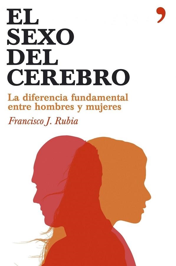 SEXO DEL CEREBRO, EL | 9788484606284 | RUBIA, FRANCISCO J. | Llibreria Drac - Llibreria d'Olot | Comprar llibres en català i castellà online