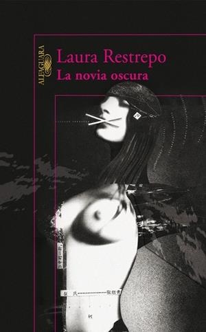 NOVIA OSCURA, LA | 9788420471655 | RESTREPO, LAURA | Llibreria Drac - Llibreria d'Olot | Comprar llibres en català i castellà online