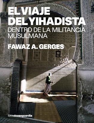 VIAJE DEL YIHADISTA | 9788496642263 | GERGES, FAWAZ A. | Llibreria Drac - Llibreria d'Olot | Comprar llibres en català i castellà online