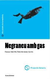 NEGRANEU AMB GAS | 9788476024294 | VIDAL, FRANCESC/ HERNANDEZ, PEDRO | Llibreria Drac - Llibreria d'Olot | Comprar llibres en català i castellà online