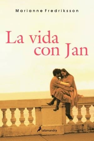 VIDA CON JAN, LA | 9788498380828 | FREDRIKSSON, MARIANNE | Llibreria Drac - Llibreria d'Olot | Comprar llibres en català i castellà online