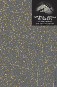 TEORIAS LITERARIAS DEL SIGLO XX: UNA ANTOLOGIA | 9788446011002 | Llibreria Drac - Llibreria d'Olot | Comprar llibres en català i castellà online